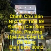 Chính Chủ Bán Nhà Mặt Tiền 59 Đường Cao Sơn Pháo, Phường Hoà An, Cẩm Lệ, Đà Nẵng